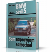 BMW SERII 5 (TYPU E34). SAM NAPRAWIAM SAMOCHÓD