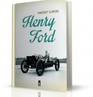 HENRY FORD Vincent Curcio