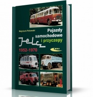 POJAZDY SAMOCHODOWE I PRZYCZEPY JELCZ 1952-1970